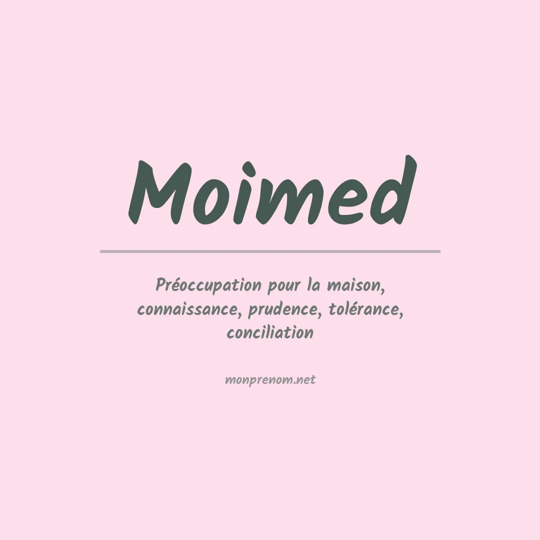 Signification du prénom Moimed