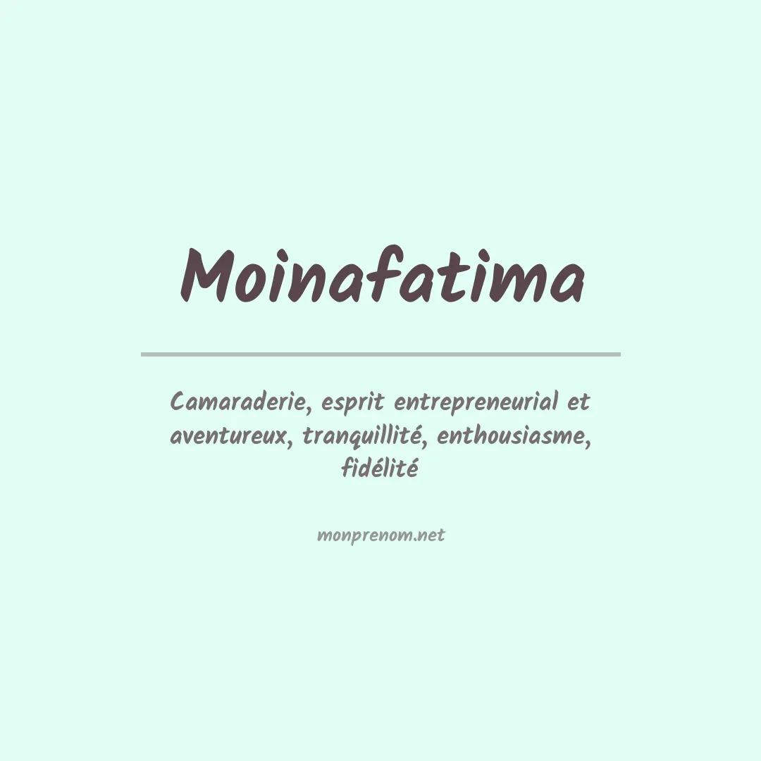 Signification du prénom Moinafatima