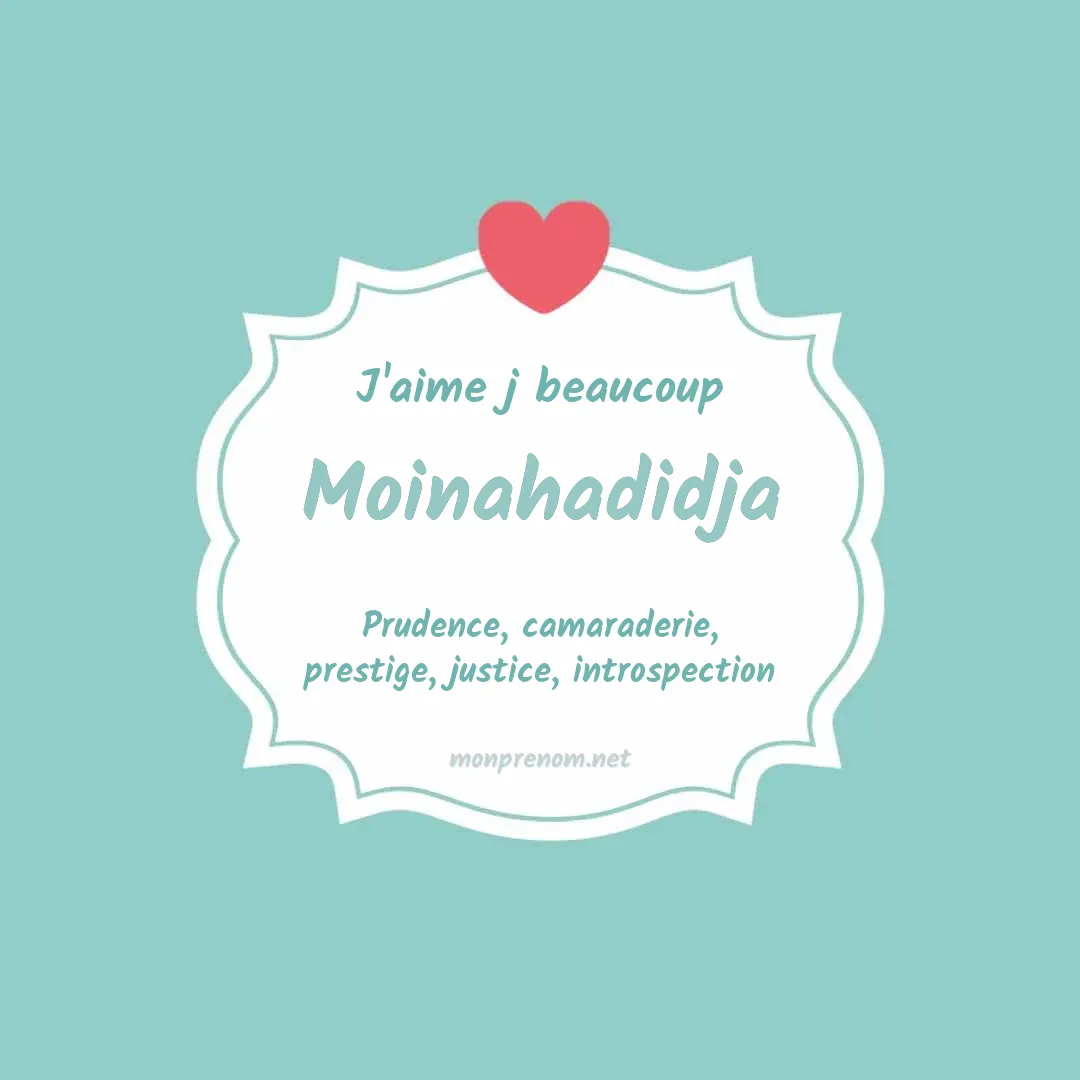 J'aime beaucoup Moinahadidja