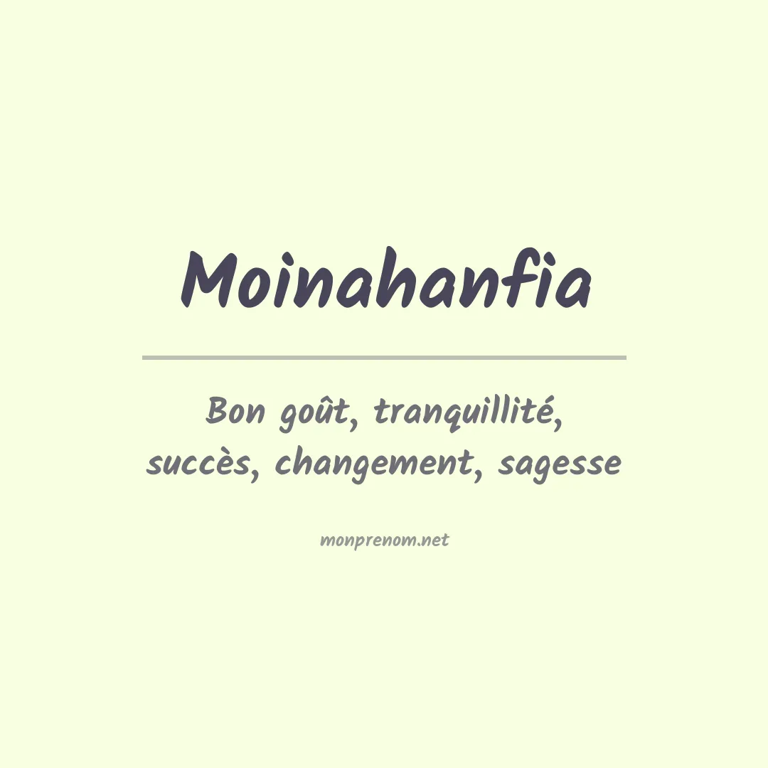 Signification du prénom Moinahanfia