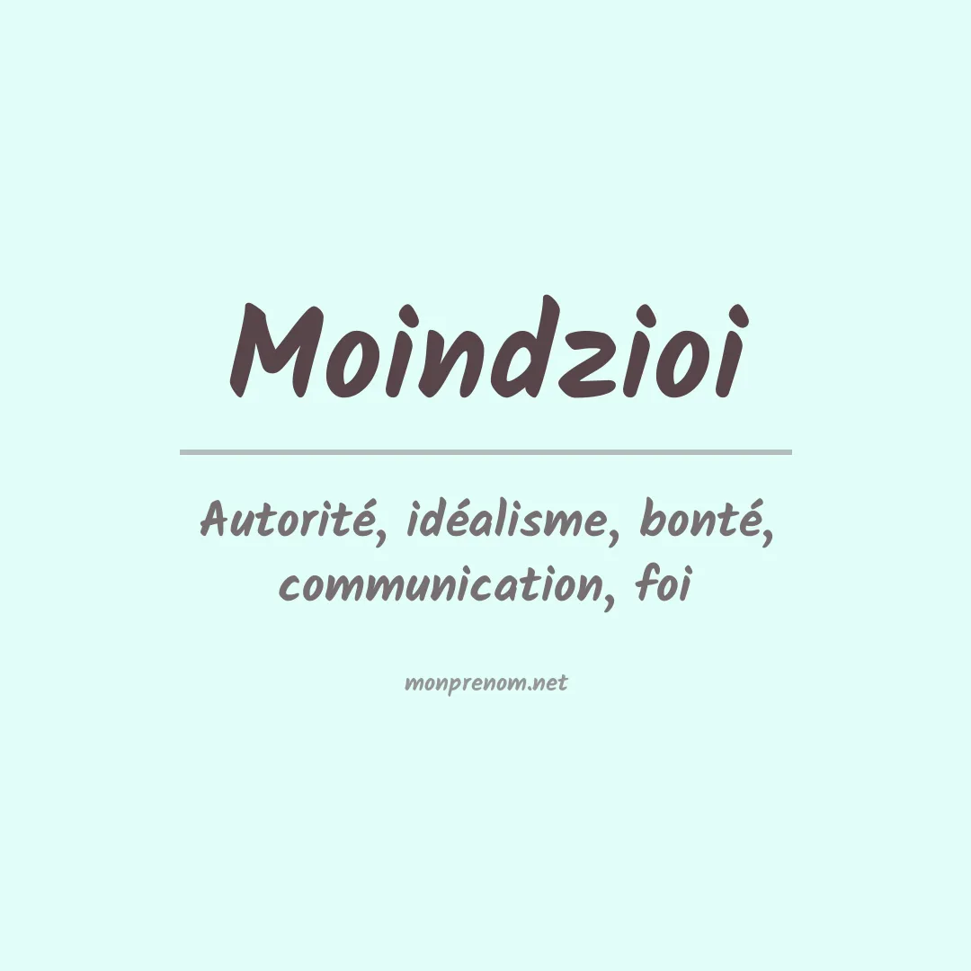 Signification du prénom Moindzioi