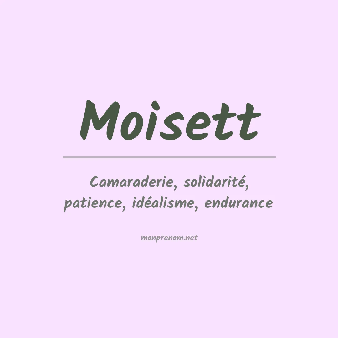Signification du prénom Moisett