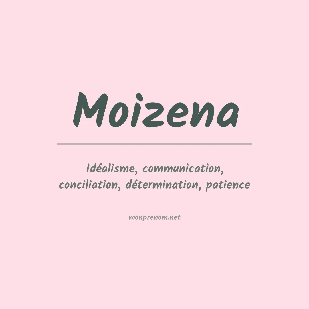 Signification du prénom Moizena