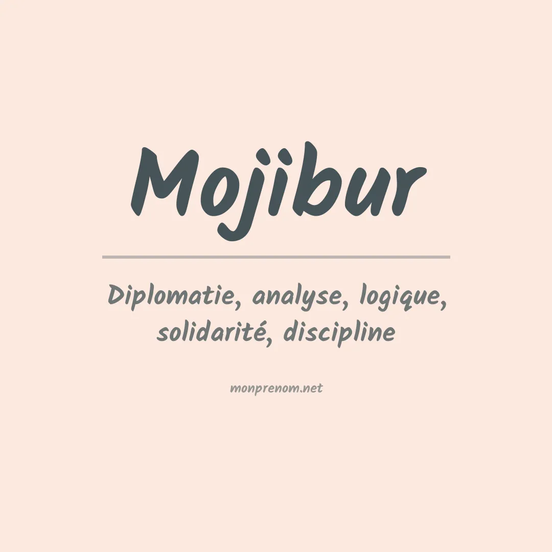 Signification du prénom Mojibur