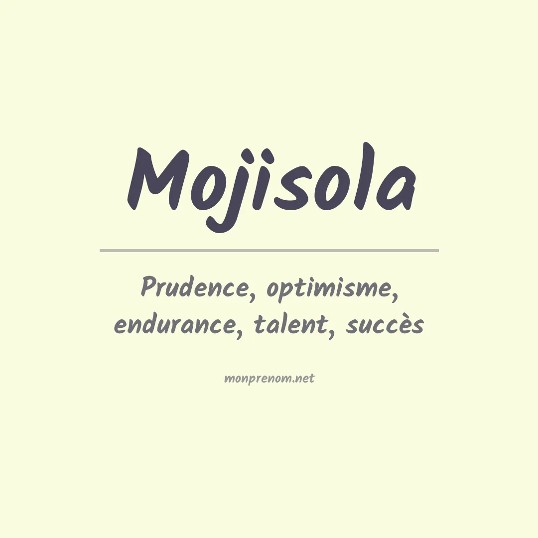Signification du prénom Mojisola