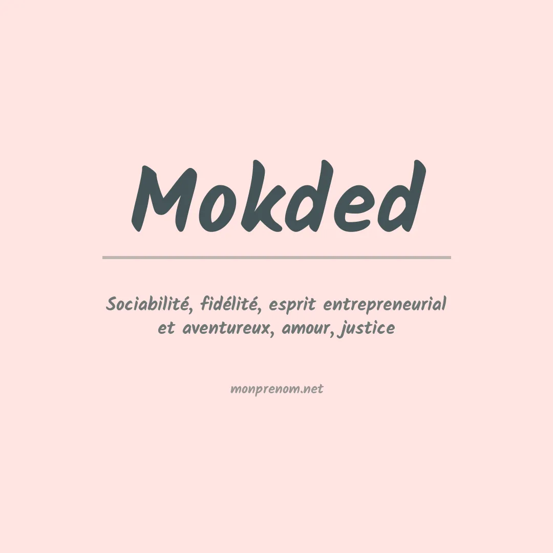 Signification du prénom Mokded