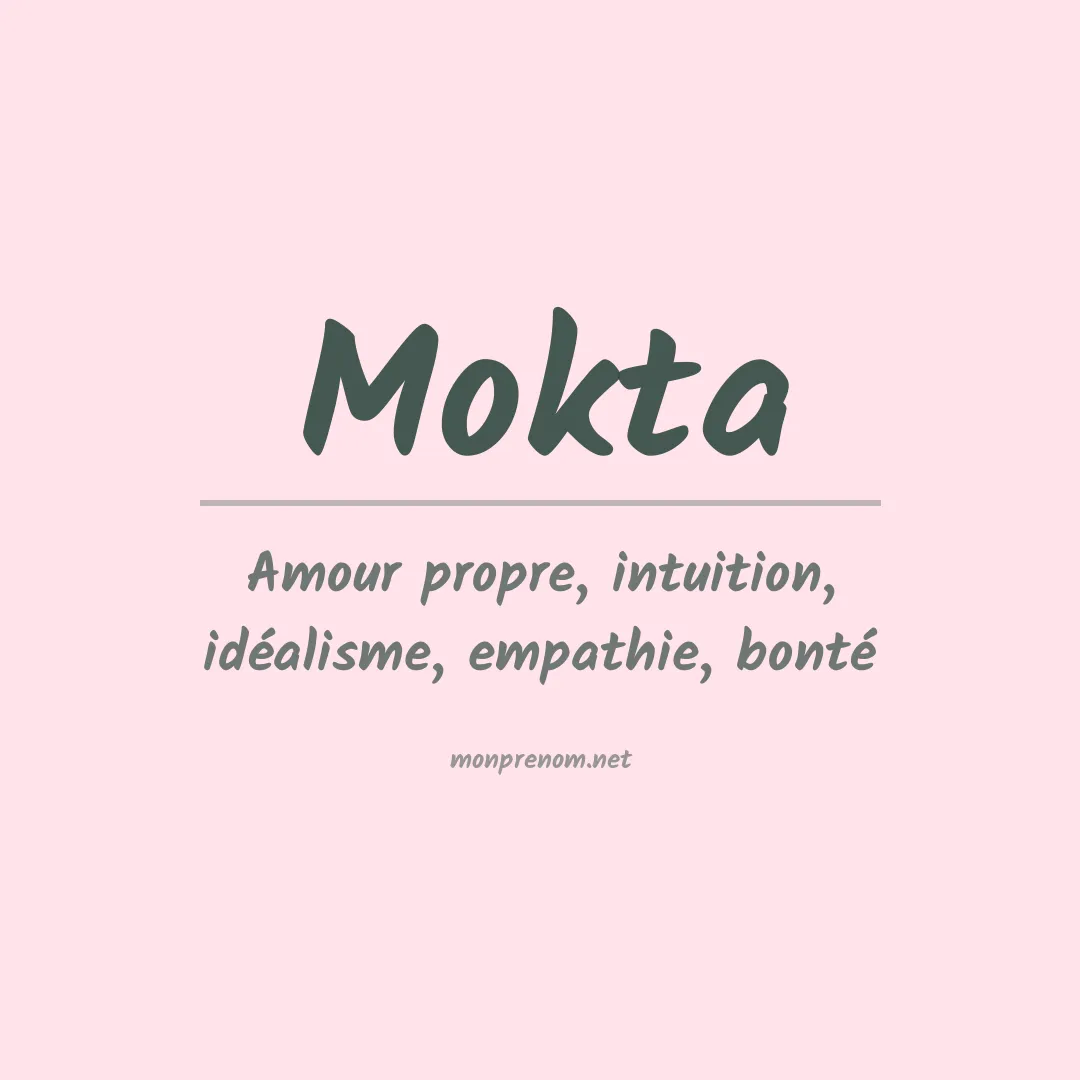 Signification du prénom Mokta