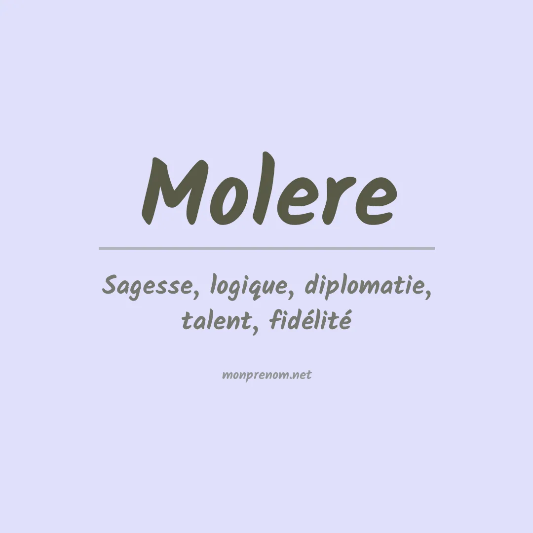 Signification du prénom Molere