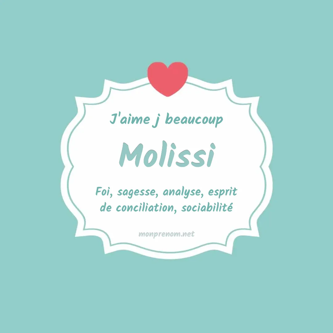 J'aime beaucoup Molissi