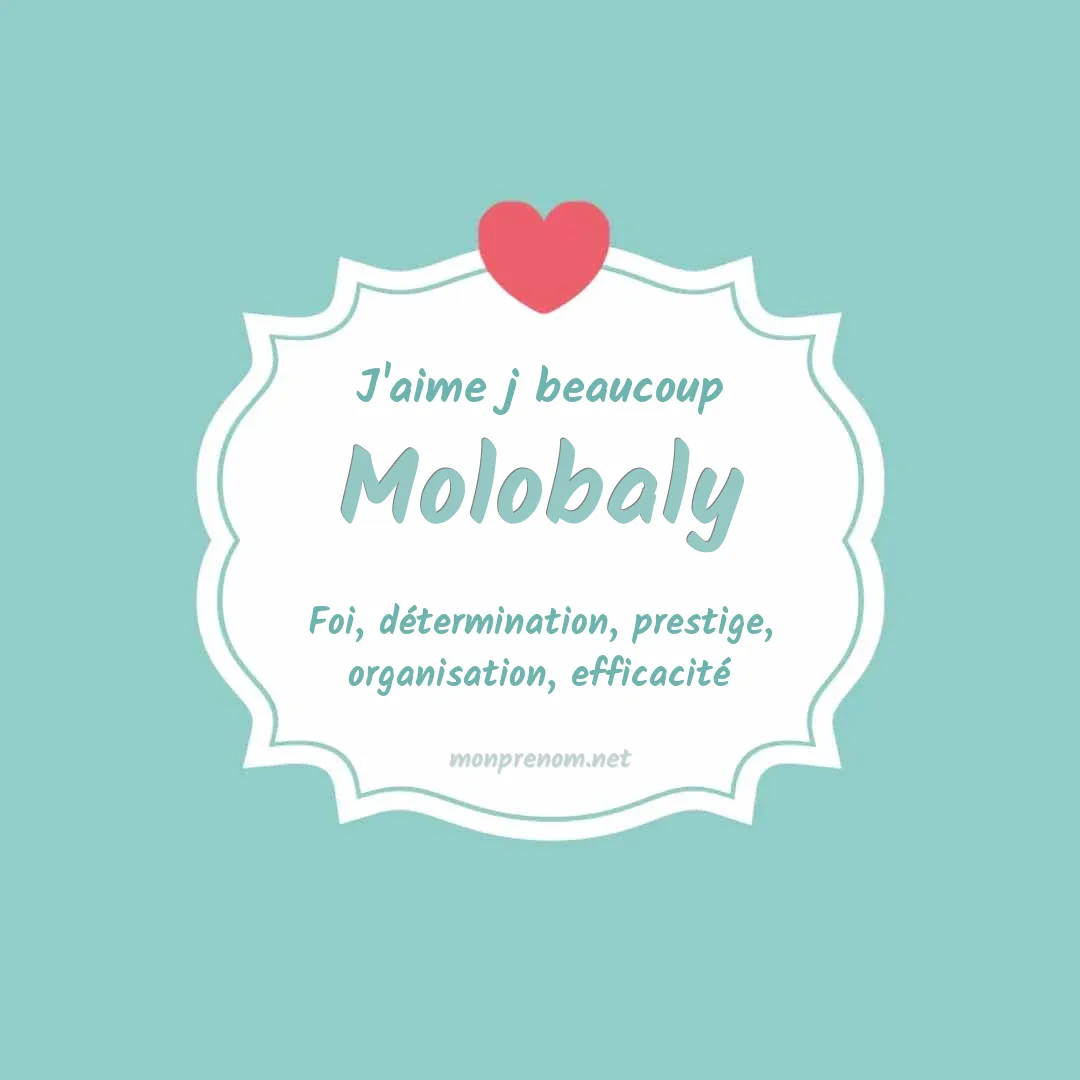 J'aime beaucoup Molobaly