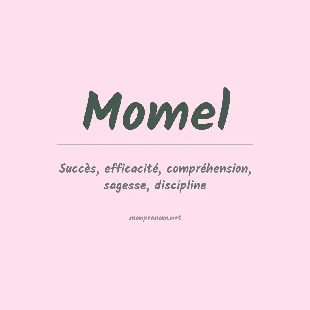 Signification du prénom Momel