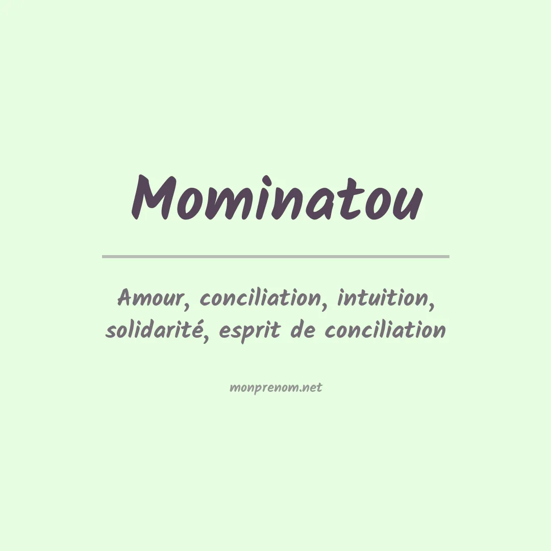 Signification du prénom Mominatou