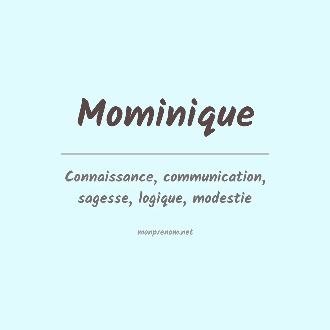 Signification du prénom Mominique