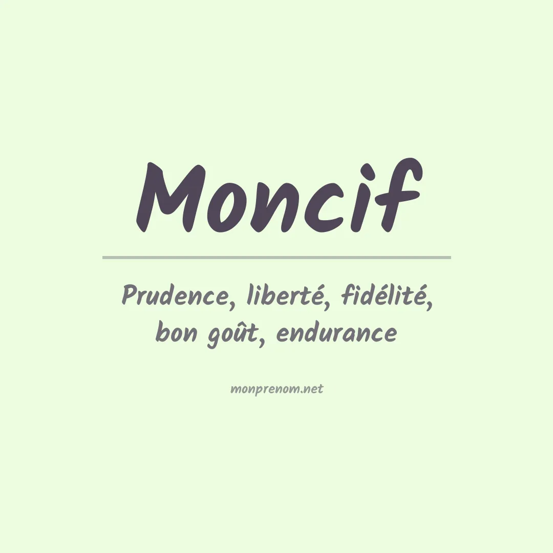 Signification du prénom Moncif