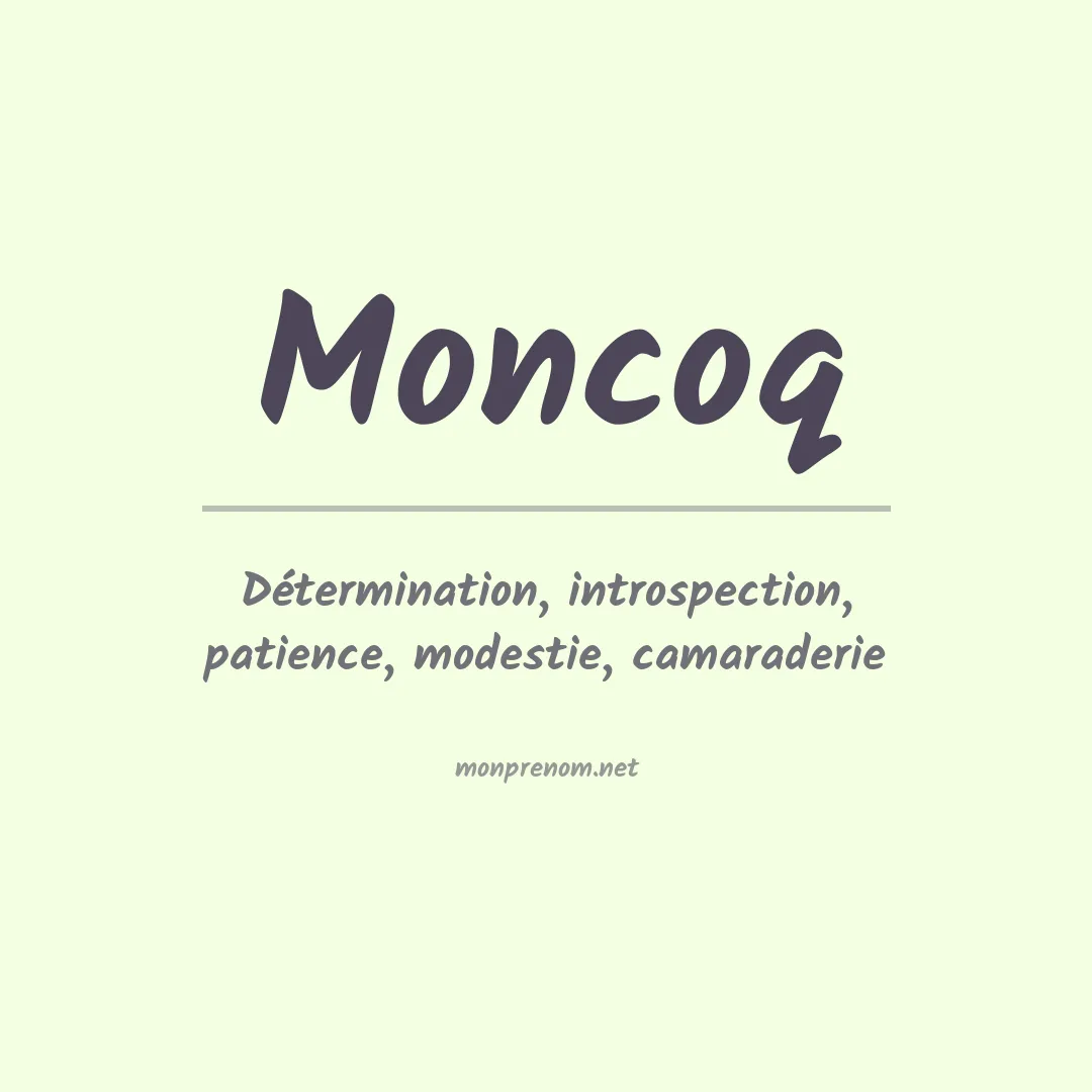 Signification du prénom Moncoq
