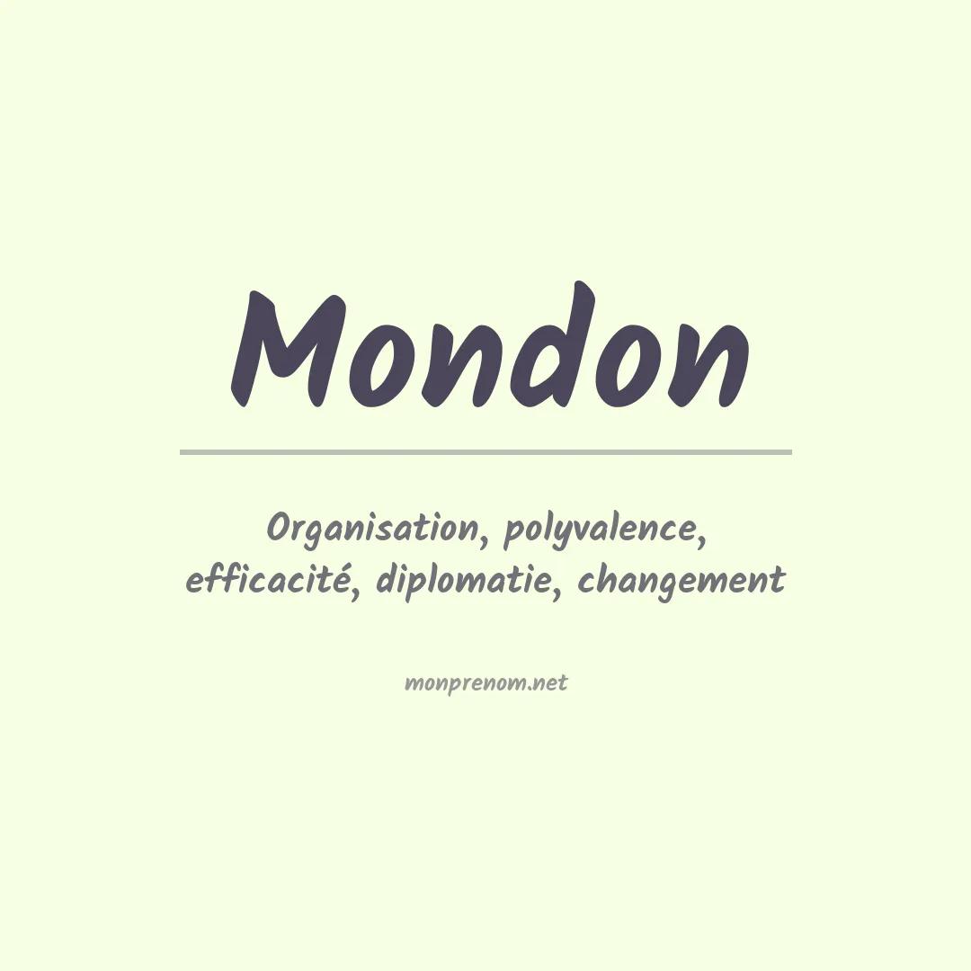 Signification du prénom Mondon