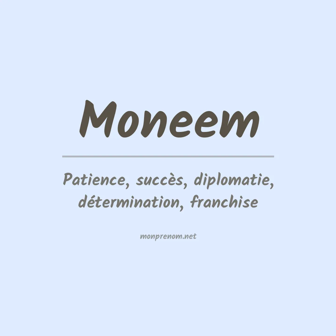 Signification du prénom Moneem