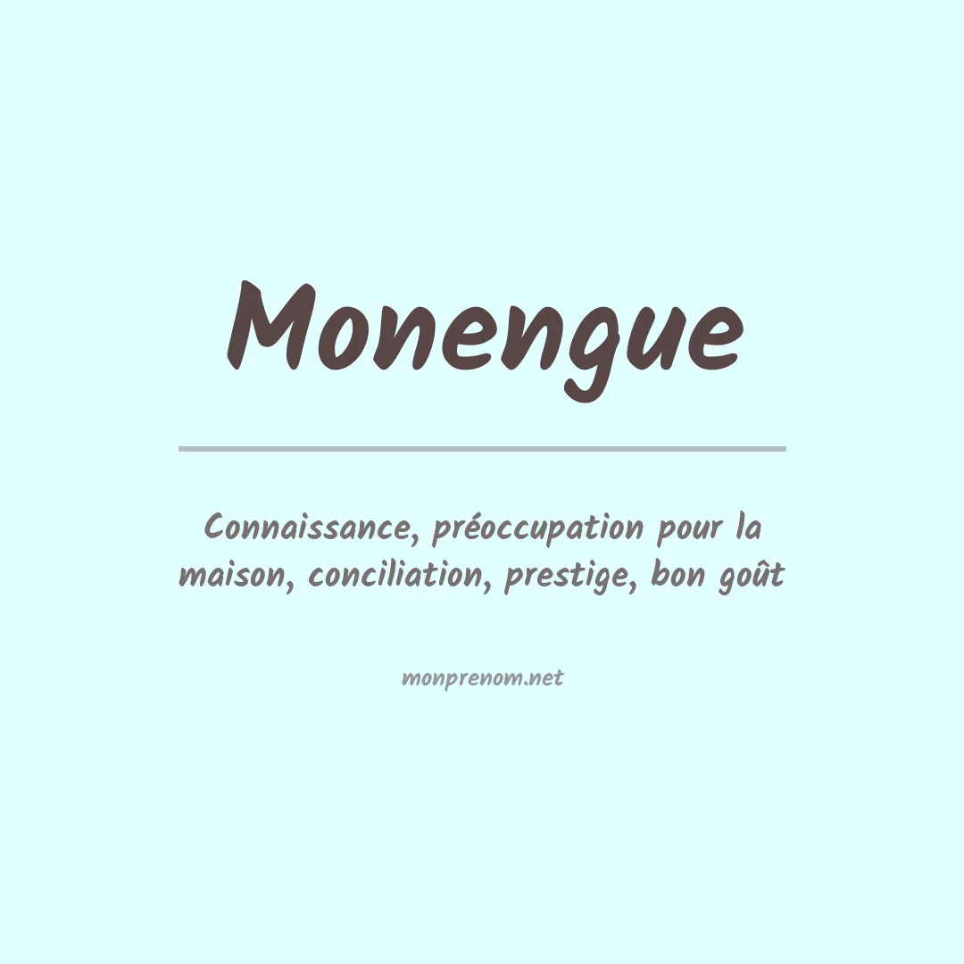 Signification du prénom Monengue