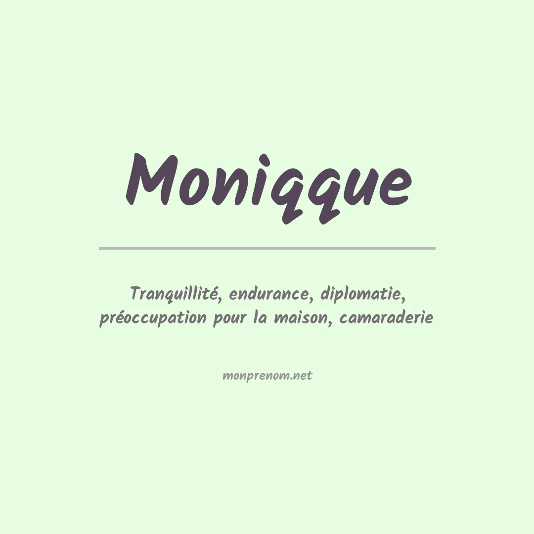 Signification du prénom Moniqque