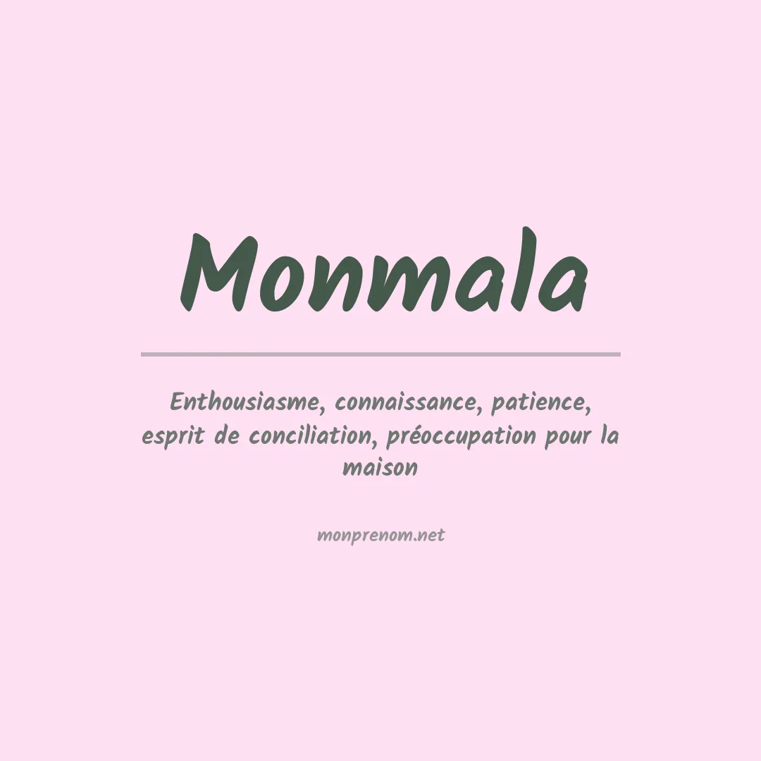 Signification du prénom Monmala