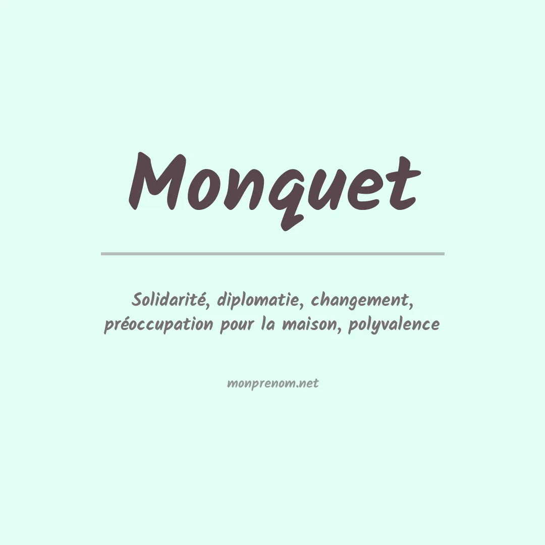 Signification du prénom Monquet