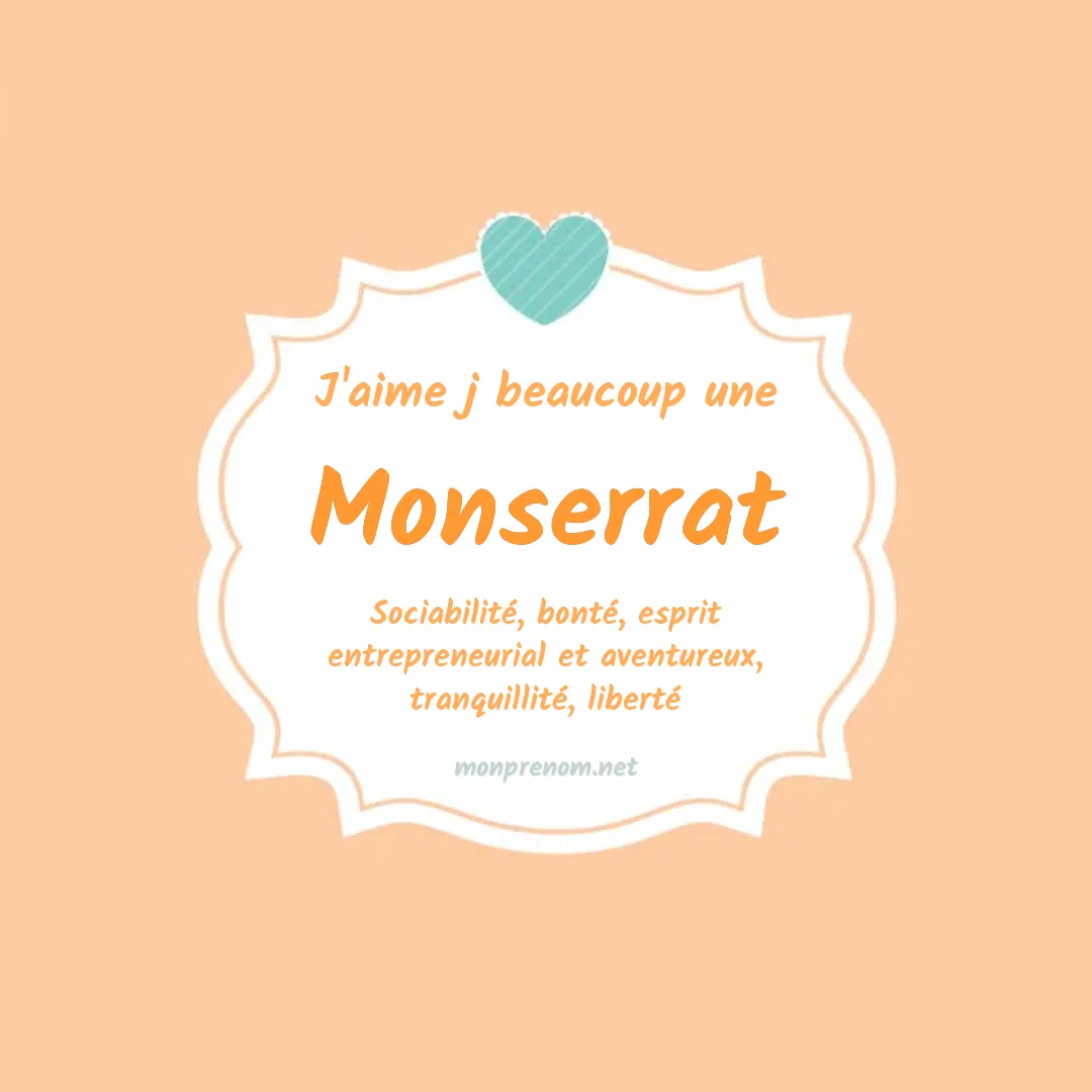 J'aime beaucoup Monserrat