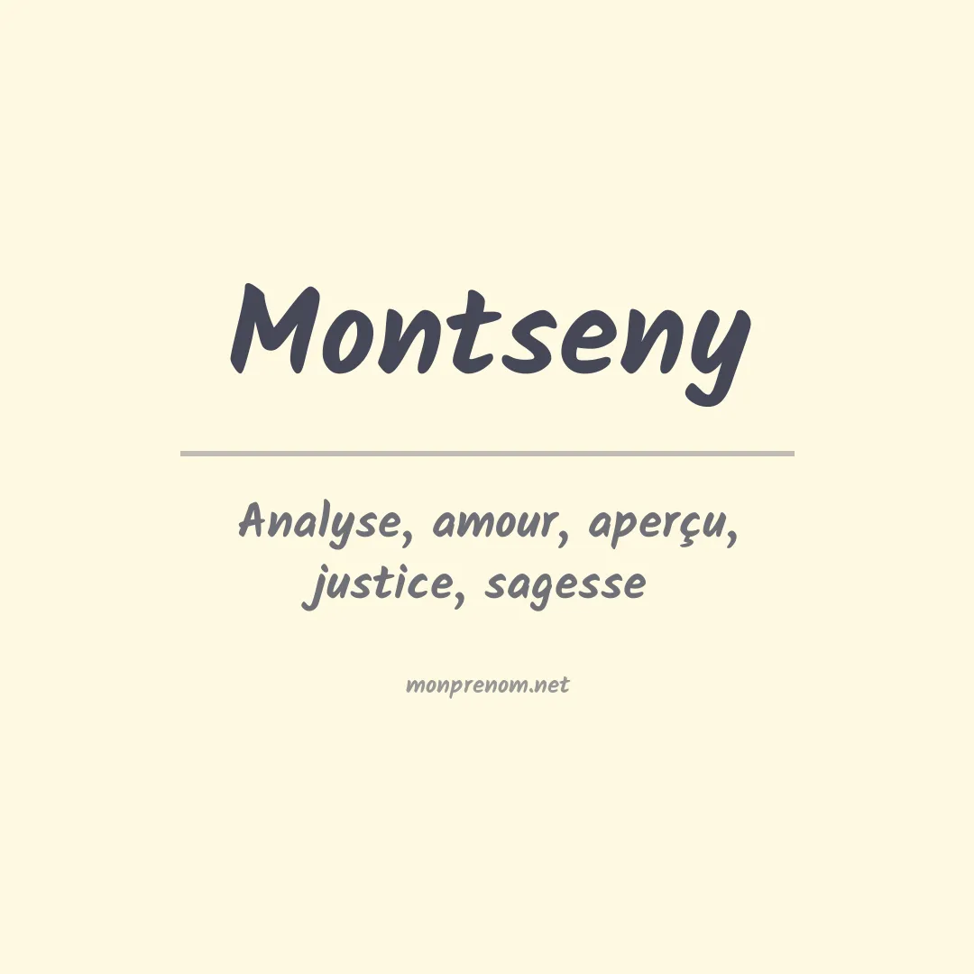 Signification du prénom Montseny
