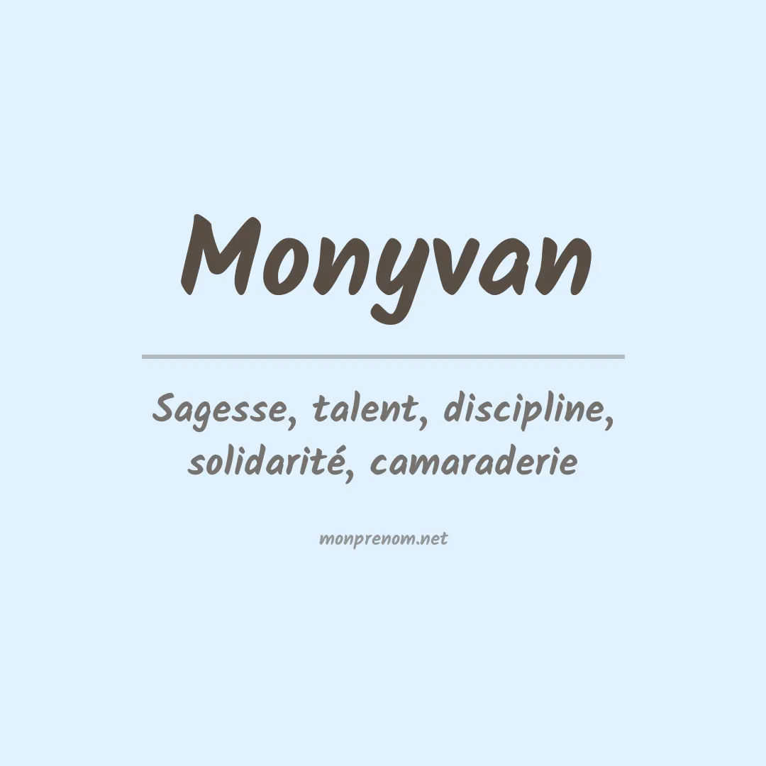 Signification du prénom Monyvan