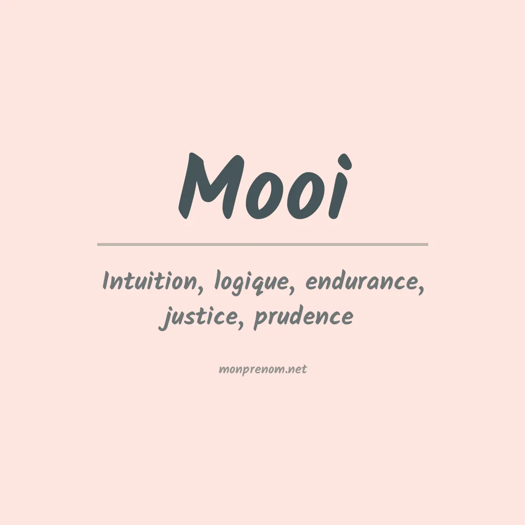 Signification du prénom Mooi