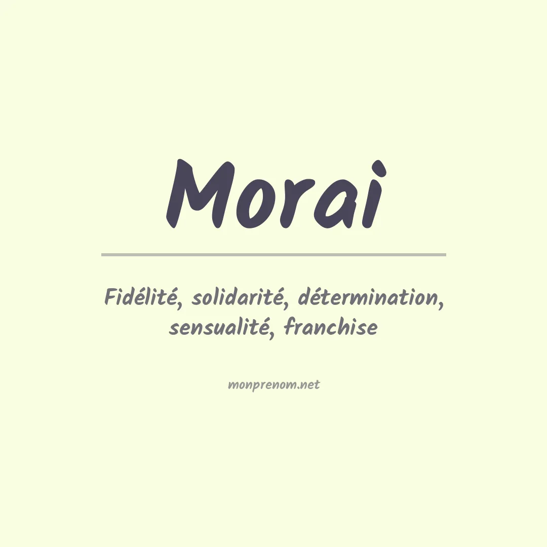 Signification du prénom Morai