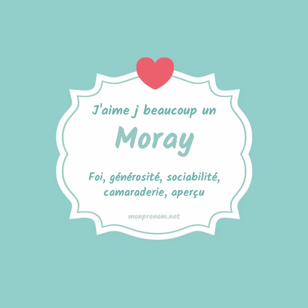J'aime beaucoup Moray