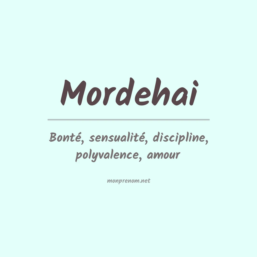 Signification du prénom Mordehai