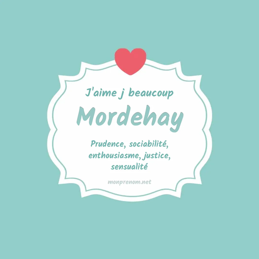 J'aime beaucoup Mordehay