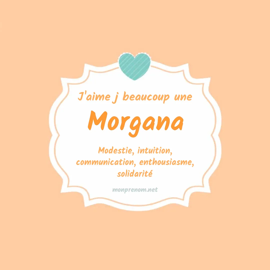 J'aime beaucoup Morgana
