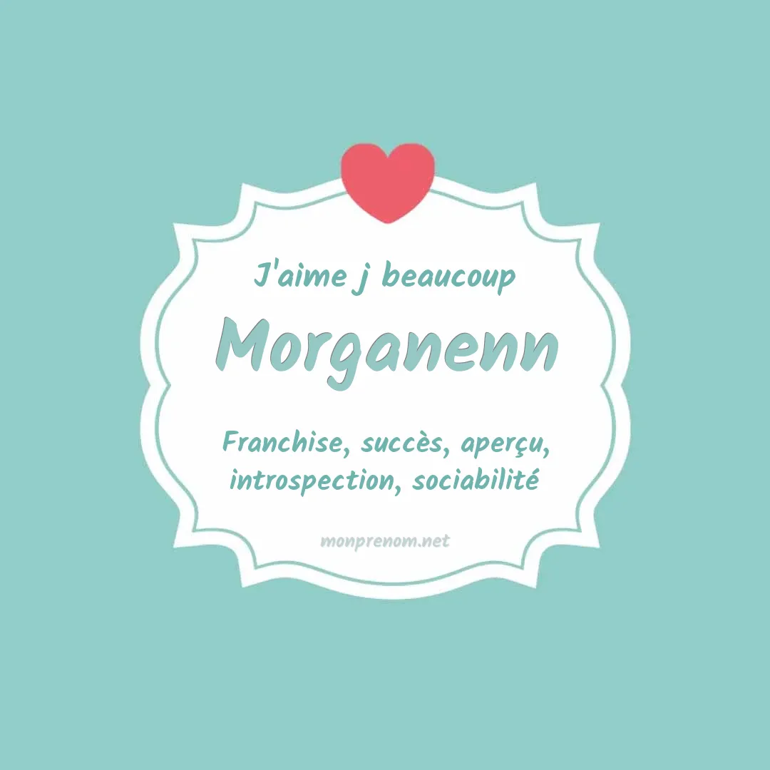 J'aime beaucoup Morganenn