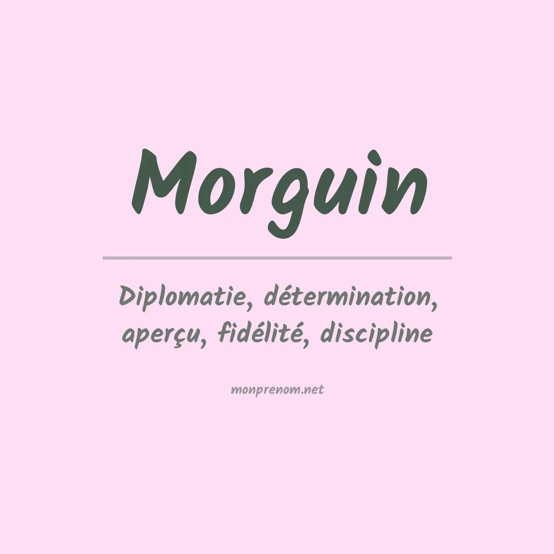 Signification du prénom Morguin