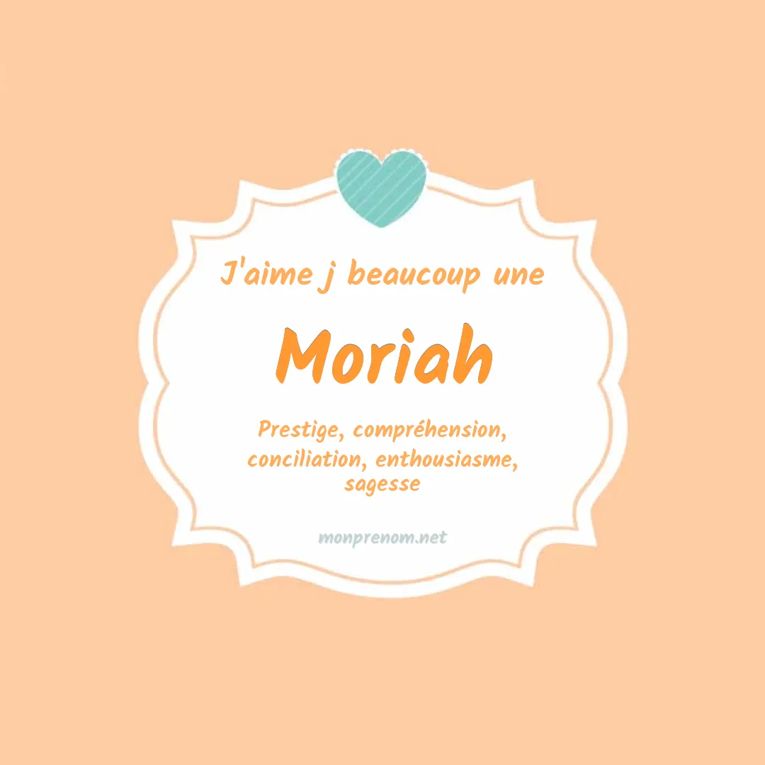 J'aime beaucoup Moriah