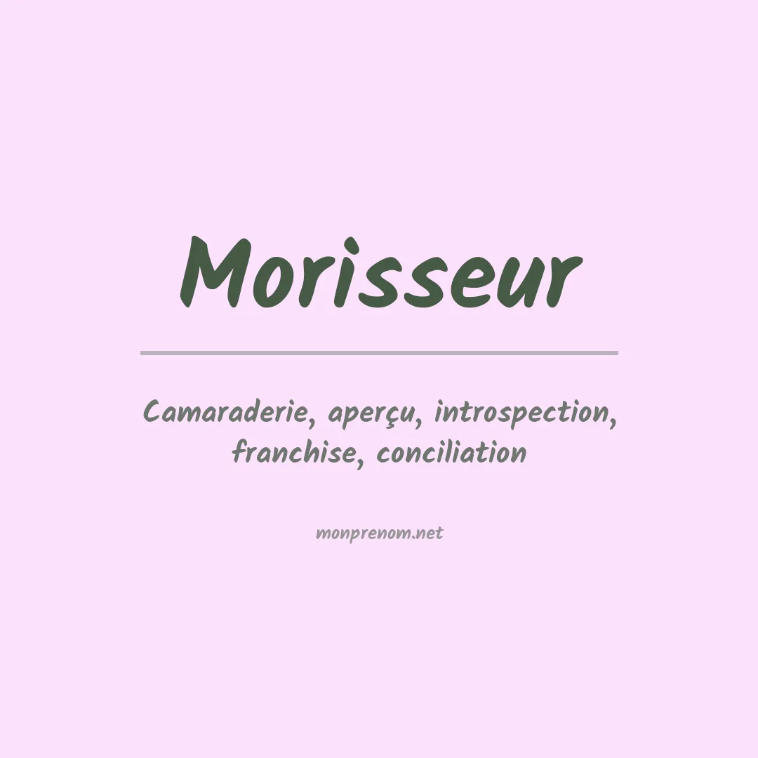 Signification du prénom Morisseur