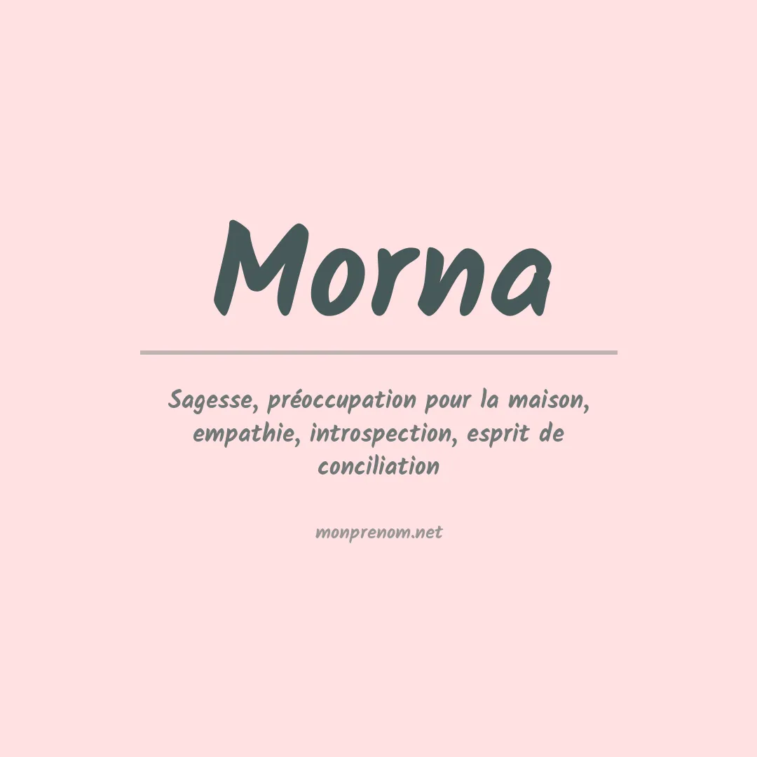 Signification du prénom Morna