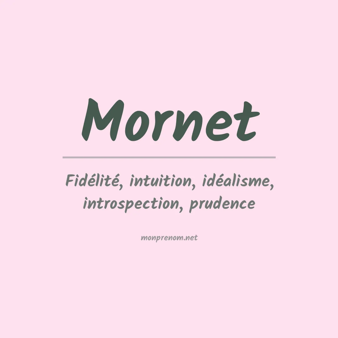 Signification du prénom Mornet