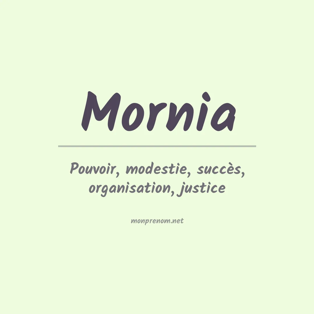 Signification du prénom Mornia