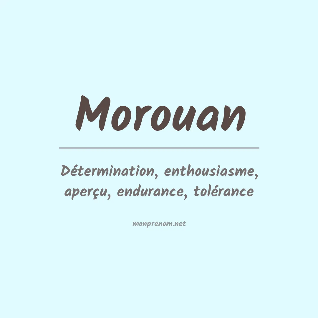 Signification du prénom Morouan