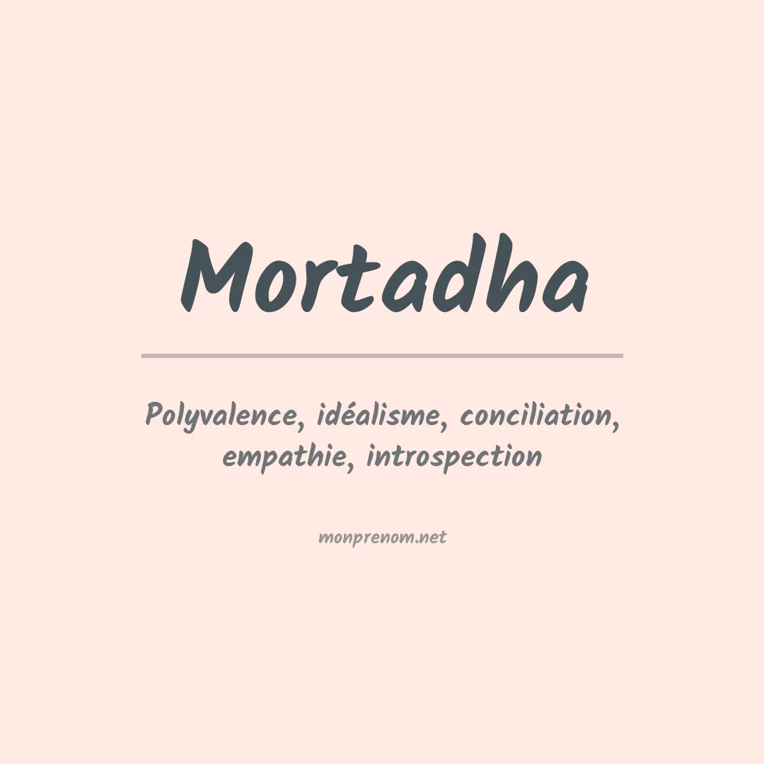 Signification du prénom Mortadha