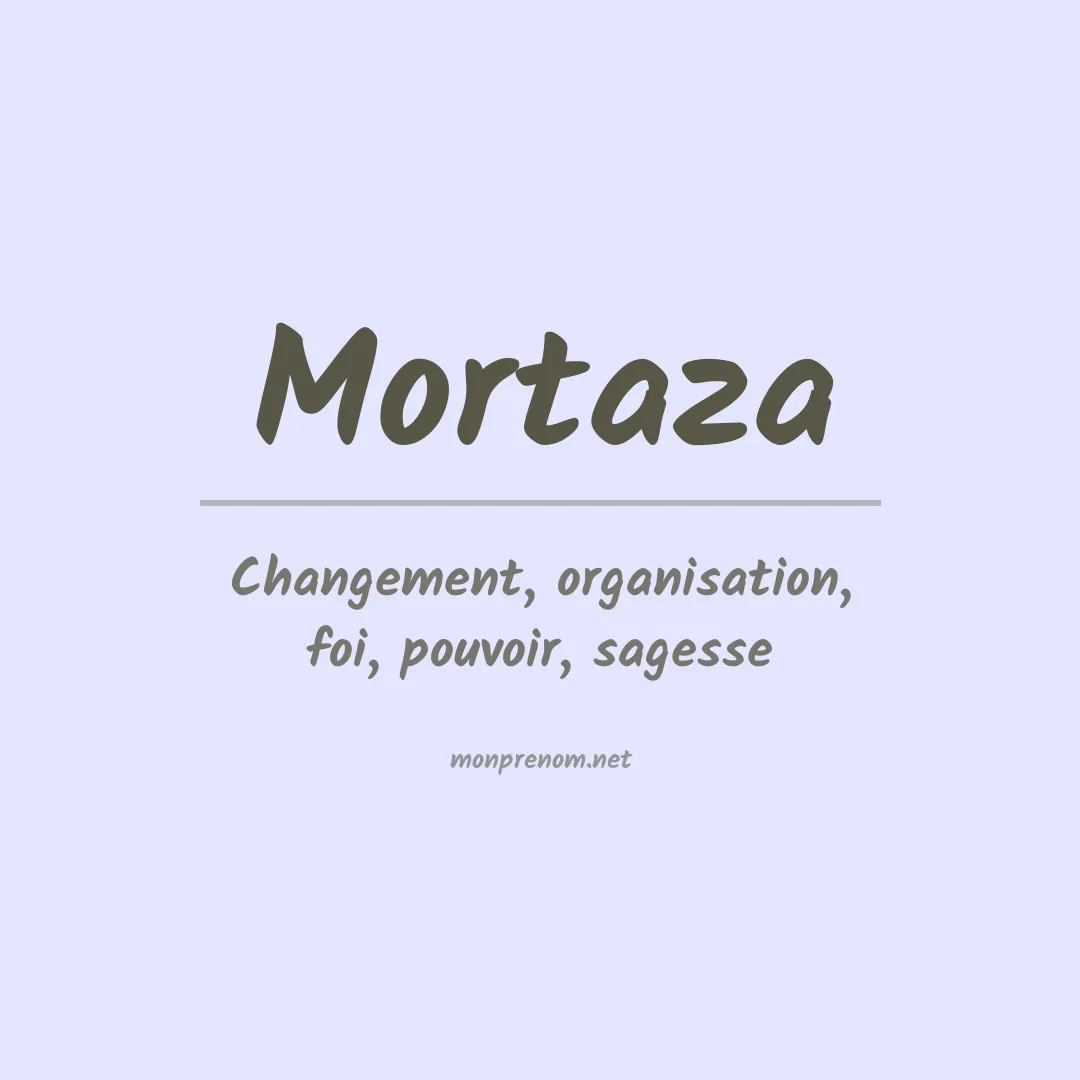 Signification du prénom Mortaza