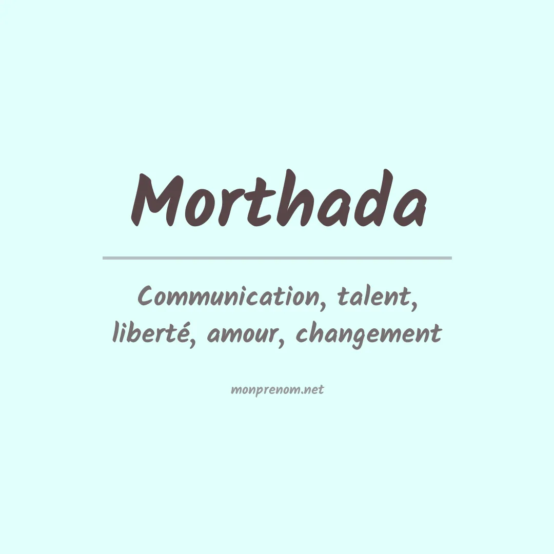 Signification du prénom Morthada