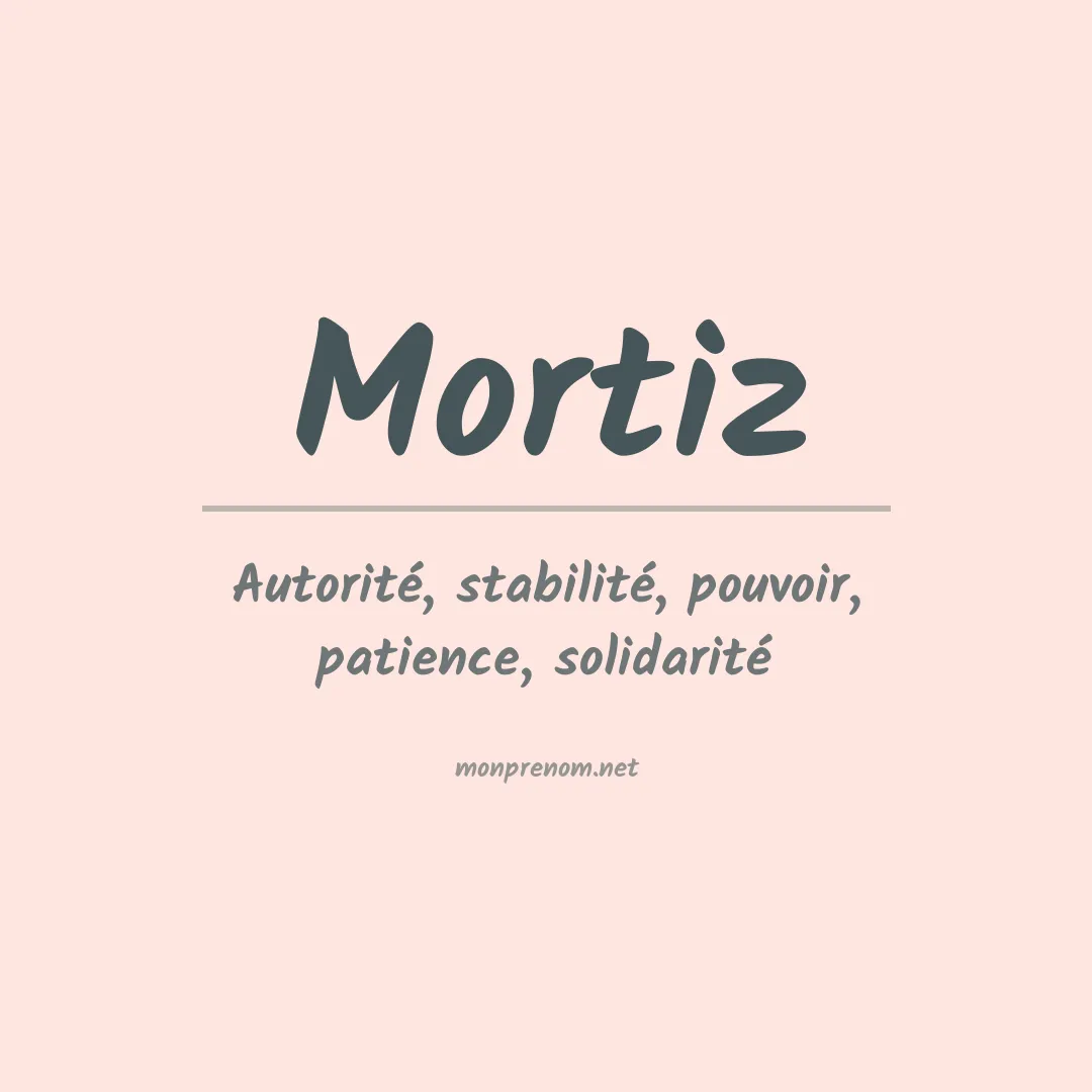 Signification du prénom Mortiz
