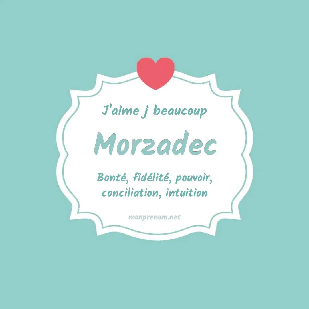 J'aime beaucoup Morzadec