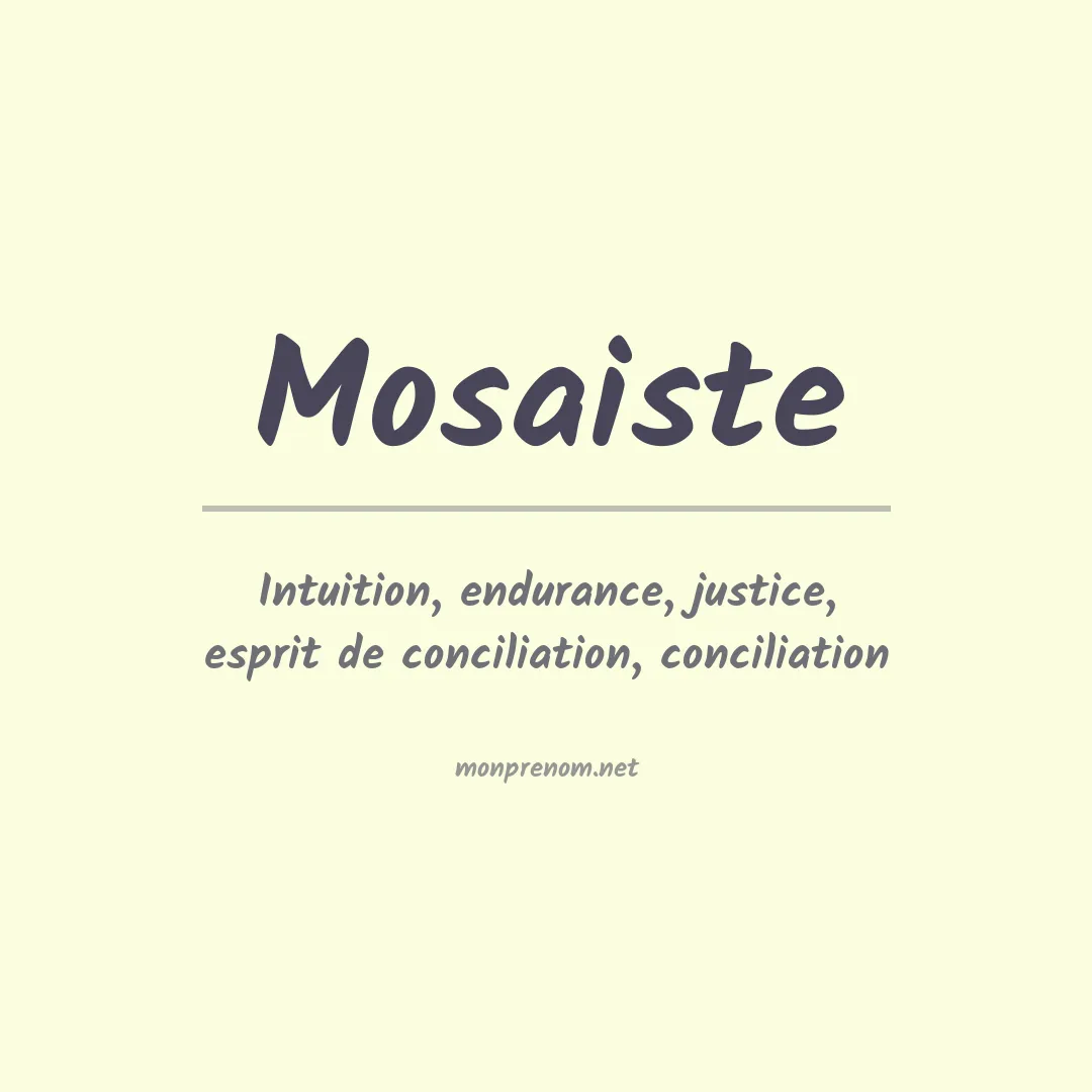 Signification du prénom Mosaiste