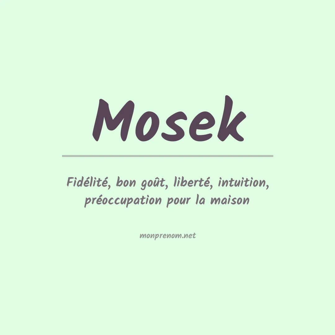 Signification du prénom Mosek