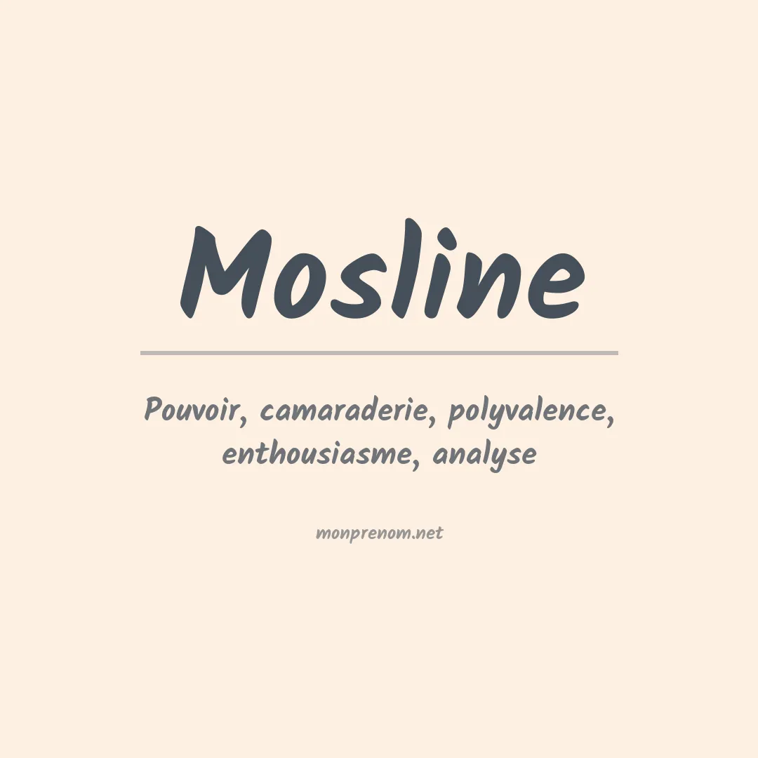 Signification du prénom Mosline